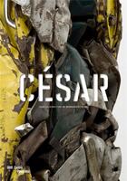 Couverture du livre « César » de Sous La Direction De aux éditions Centre Pompidou