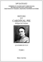 Couverture du livre « Histoire du cardinal Pie » de Baunard aux éditions Saint-remi