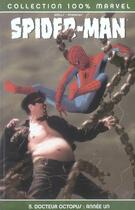 Couverture du livre « Spider-Man t.5 : docteur Octopus : année un » de Zeb Wells et Kaare Andrews aux éditions Panini