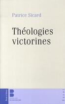 Couverture du livre « Théologies victorines » de Patrice Sicard aux éditions Parole Et Silence