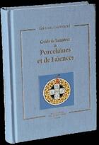 Couverture du livre « Guide de l'amateur de porcelaines et de faïences » de Graesse-Jaennicke aux éditions Bibliotheque Des Introuvables