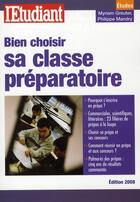 Couverture du livre « Bien choisir sa classe préparatoire » de Myriam Greuter aux éditions L'etudiant