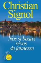 Couverture du livre « Nos si beaux rêves de jeunesse » de Christian Signol aux éditions A Vue D'oeil