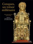 Couverture du livre « Conques, un trésor millénaire » de Gael Favier et Bernard Berthod aux éditions Cld