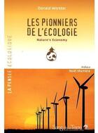 Couverture du livre « Les pionniers de l'écologie ; nature's economy » de Donald Worster aux éditions Sang De La Terre