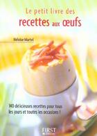 Couverture du livre « Le petit livre des recettes aux oeufs » de Heloise Martel aux éditions First