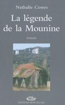 Couverture du livre « La légende de la Mounine » de Nathalie Costes aux éditions Mon Village