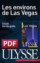 Couverture du livre « Les environs de Las Vegas » de  aux éditions Ulysse