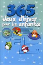 Couverture du livre « 365 jeux d'hiver pour les enfants » de  aux éditions Goelette