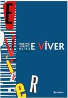 Couverture du livre « E viver » de Fabienne Vayrette aux éditions Reclams