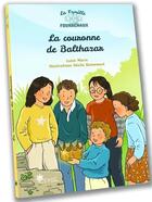 Couverture du livre « La famille Fourachaux : La couronne de Balthazar » de Cecile Guinement et Lucie Morin aux éditions Esyal