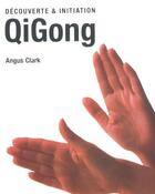 Couverture du livre « Qigong » de Angus Clark aux éditions Taschen