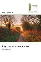 Couverture du livre « Les chemins de la vie - en partie » de Davi Crispin Jr. aux éditions Muse