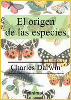 Couverture du livre « El origen de las especies » de Charles Darwin aux éditions Editorial Minimal