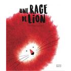 Couverture du livre « Une rage de lion » de Susy Zanella aux éditions Sassi