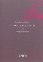 Couverture du livre « Voyage de Normandie : 1775 » de Bernardin De Saint-Pierre aux éditions Pu De Rouen