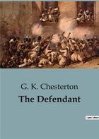 Couverture du livre « The Defendant » de G. K. Chesterton aux éditions Culturea