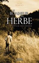 Couverture du livre « Le bonheur en herbe : Fragments de mon enfance » de Philippe Bonifaci aux éditions Editions Maia