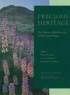 Couverture du livre « Precious Heritage: The Status of Biodiversity in the United States » de Bruce A Stein aux éditions Oxford University Press Usa