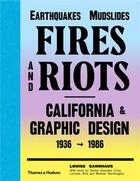 Couverture du livre « Earthquakes mudslides fires & riots » de Sandhaus Louise aux éditions Thames & Hudson