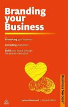 Couverture du livre « Branding your business » de James Hammond aux éditions Kogan Page