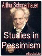 Couverture du livre « Studies in Pessimism » de Arthur Schopenhauer aux éditions Ebookslib