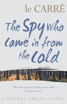 Couverture du livre « The Spy Who Came in from the Cold » de John Le Carre aux éditions Penguin Group Us