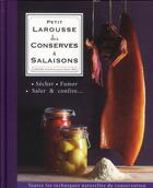 Couverture du livre « Petit Larousse des conserves et salaisons » de  aux éditions Larousse