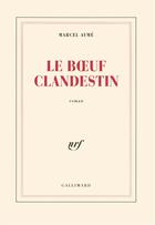 Couverture du livre « Le boeuf clandestin » de Marcel Aymé aux éditions Gallimard