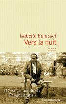 Couverture du livre « Vers la nuit » de Isabelle Bunisset aux éditions Flammarion