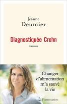 Couverture du livre « Diagnostiquée Crohn » de Jeanne Deumier aux éditions Flammarion