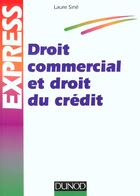 Couverture du livre « Droit Commercial Et Droit Du Credit » de Laure Sine aux éditions Dunod