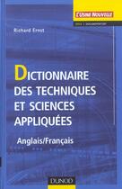 Couverture du livre « Dictionnaire Des Sciences Et Techniques Appliquees ; Edition Bilingue Anglais-Francais » de Richard Ernst aux éditions Dunod