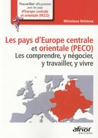 Couverture du livre « Les pays d'Europe centrale et orientale (PECO) » de Miroslava Hristova aux éditions Afnor