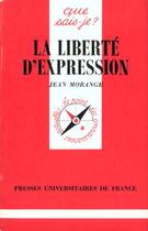 Couverture du livre « La liberte d'expression qsj 2751 » de Morange J aux éditions Que Sais-je ?