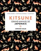 Couverture du livre « Kitsune : grand manuel de japonais » de Lucile Rusu et Junko Ogawa et Fumitsugu Enokida aux éditions Armand Colin