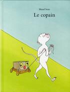 Couverture du livre « Le copain » de Maud Sene aux éditions Ecole Des Loisirs