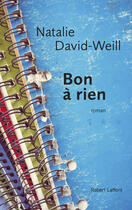 Couverture du livre « Bon à rien » de Natalie David-Weill aux éditions Robert Laffont