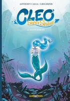 Couverture du livre « Cléo super sirène Tome 2 : La Cité oubliée » de Gregdizer et Anthony Calla aux éditions Albin Michel