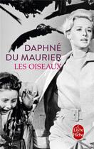 Couverture du livre « Les oiseaux » de Daphne Du Maurier aux éditions Le Livre De Poche