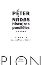 Couverture du livre « Histoires parallèles » de Peter Nadas aux éditions Plon