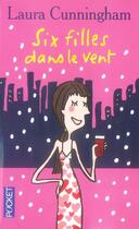 Couverture du livre « Six filles dans le vent » de Laura Cunningham aux éditions Pocket