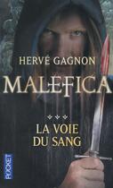 Couverture du livre « Malefica t.3 ; la voix du sang » de Herve Gagnon aux éditions Pocket
