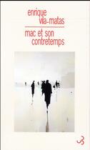 Couverture du livre « Mac et son contretemps » de Vila-Matas Enrique aux éditions Christian Bourgois