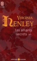 Couverture du livre « Les amants secrets » de Virginia Henley aux éditions J'ai Lu