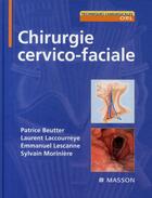 Couverture du livre « Chirurgie cervico-faciale » de Beutter aux éditions Elsevier-masson