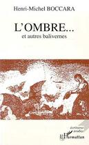 Couverture du livre « L'ombre... et autres balivernes » de Henri Michel Boccara aux éditions Editions L'harmattan