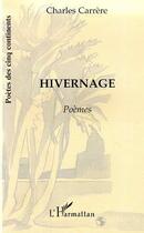 Couverture du livre « Hivernage » de Charles Carrere aux éditions Editions L'harmattan