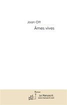 Couverture du livre « Âmes vives » de Ott-J aux éditions Le Manuscrit