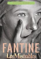 Couverture du livre « Fantine ; les misérables » de Victor Hugo aux éditions Books On Demand